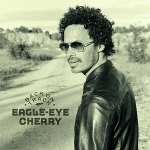 Eagle-Eye Cherry – Back On Track CD