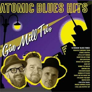 Gin Mill Trio – Atomic Blues Hits LP