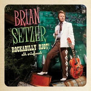 Brian Setzer – Rockabilly Riot! (All Original) CD