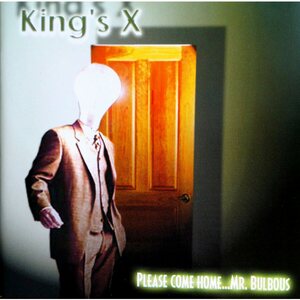 King's X – Please Come Home...Mr. Bulbous LP