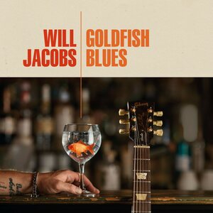 Will Jacobs – Goldfish Blues CD
