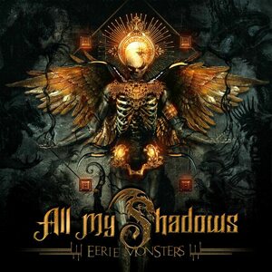 ALL MY SHADOWS – Eerie Monsters CD