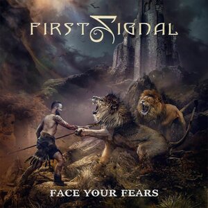 FIRST SIGNAL – Face Your Fears CD