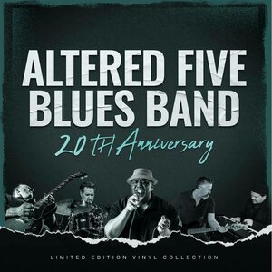 Altered Five Blues Band – 20th Anniversary LP