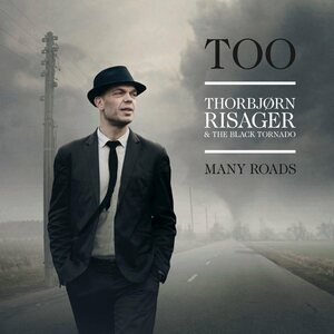 Thorbjørn Risager & The Black Tornado – Too Many Roads CD