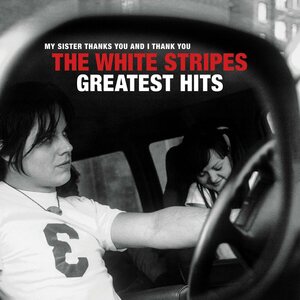 White Stripes ‎– The White Stripes ‎Greatest Hits 2LP