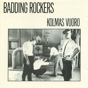 Badding Rockers ‎– Kolmas Vuoro CD