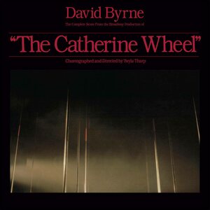 David Byrne – The Complete Score From "The Catherine Wheel" 2LP