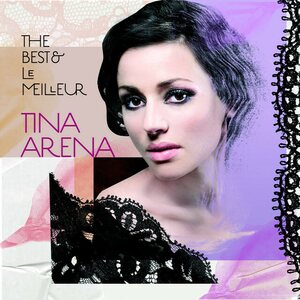 Tina Arena – The Best & Le Meilleur CD