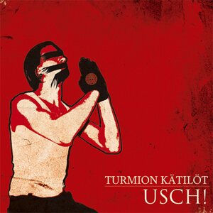 Turmion Kätilöt ‎– U.S.C.H! CD