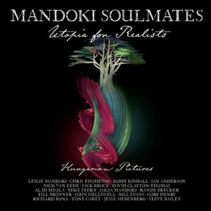 Mandoki Soulmates – Utopia For Realists (Hungarian Pictures) 2LP+CD