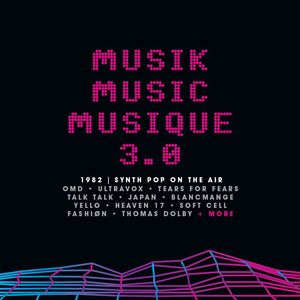 Various Artists – Musik Music Musique 3.0 (1982 | Synth Pop On The Air) 3CD