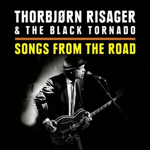 Thorbjørn Risager & The Black Tornado – Songs From The Road CD+DVD
