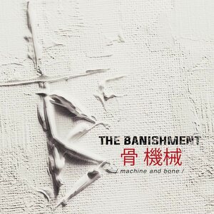 Banishment – Machine And Bone CD