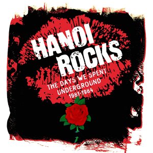Hanoi Rocks – The Days We Spent Underground 1981-1984 5CD Box Set