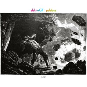 Elektro GT + Paleface – Ruma LP