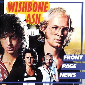 Wishbone Ash – Front Page News CD