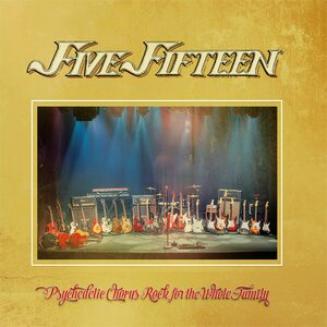 Five Fifteen – Psychedelic Chorus Rock For The Whole Family CD