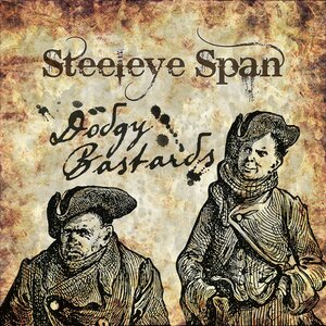 Steeleye Span – Dodgy Bastards CD