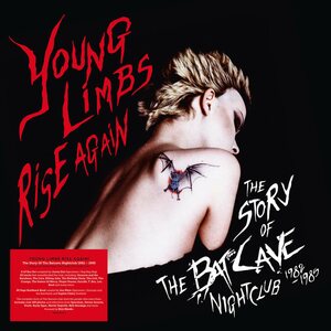 Various Artists – Young Limbs Rise Again ( The Story Of The Bat Cave Nightclub 1982-1985) 6LP Box Set