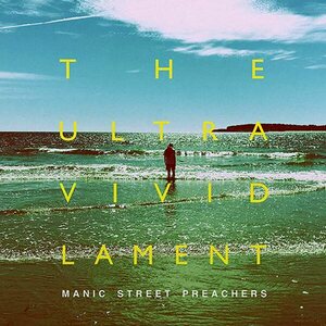 Manic Street Preachers – The Ultra Vivid Lament CD