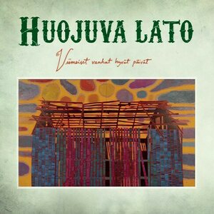Huojuva Lato ‎– Viimeiset Vanhat Hyvät Päivät LP