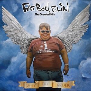 Fatboy Slim – The Greatest Hits (Why Try Harder) CD