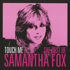 Samantha Fox ‎– Touch Me – The Best of Samantha Fox CD