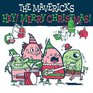 Mavericks – Hey! Merry Christmas! CD