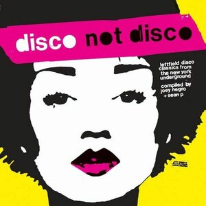 Various Artists – Disco Not Disco (Leftfield Disco Classics From The New York Underground) 2LP