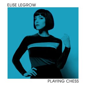 Elise Legrow – Playing Chess CD