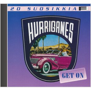 Hurriganes ‎– Get On - 20 Suosikkia CD