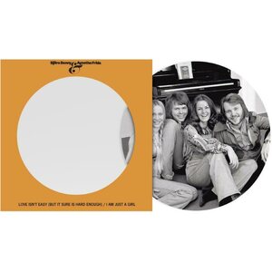 ABBA – Love Isn't Easy (But It Sure Is Hard Enough / I Am Just A Girl 7" (Picture Disc)