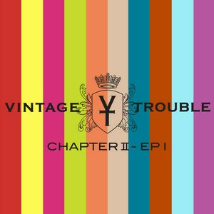 Vintage Trouble – Chapter II - EP I 12"