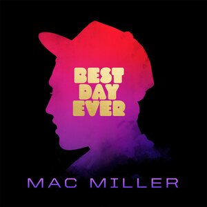 Mac Miller – Best Day Ever 2LP