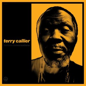 Terry Callier – Hidden Conversations LP