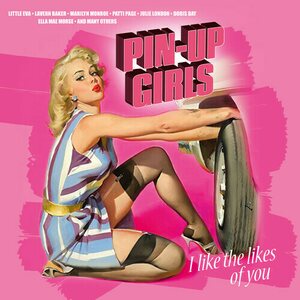Various Artists – Pin-Up Girls: I Like The Likes Of You LP Coloured Vinyl