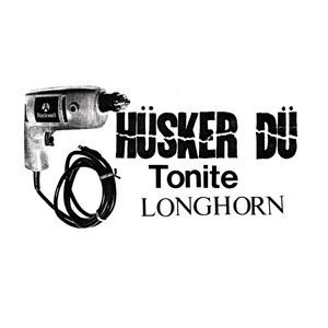 Husker Du – Tonite Longhorn 2LP