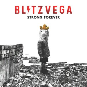 Blitz Vega – Strong Forever LP