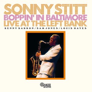 Sonny Stitt – Boppin' in Baltimore 2CD