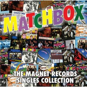 Matchbox – The Magnet Records Singles Collection 2CD