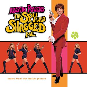 Austin Powers – The Spy Who Shagged Me (Music From The Motion Picture) LP