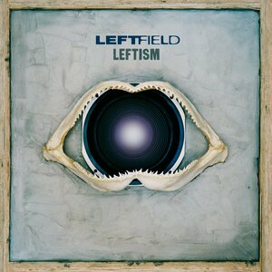 Leftfield – Leftism 2LP