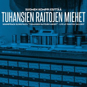 Suomen Komppi – Tuhansien Raitojen Miehet LP