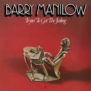 Barry Manilow – Tryin' To Get The Feeling LP Coloured Vinyl