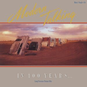 Modern Talking – In 100 Years… 12" Coloured Vinyl