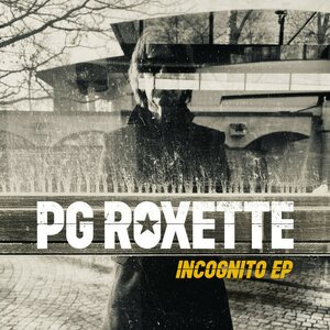 PG Roxette – Incognito 7"