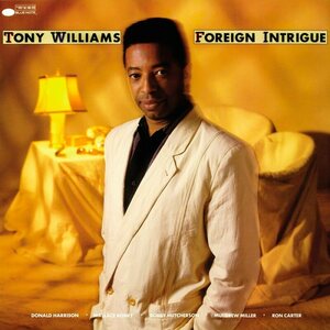 Tony Williams – Foreign Intrigue LP