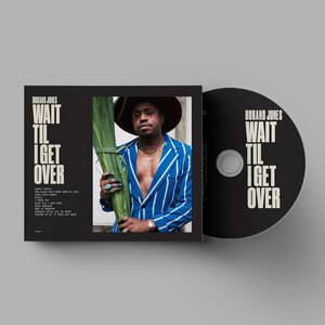 Durand Jones – Wait Til I Get Over CD