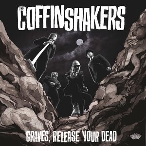Coffinshakers – Graves, Release Your Dead LP